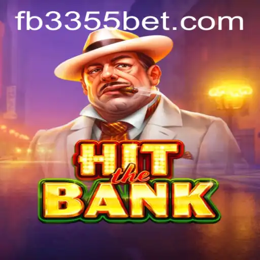 Descubra o Mundo Empolgante de HitTheBank no 3355bet.com